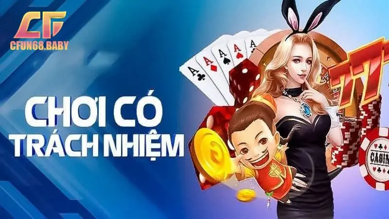 Chơi có trách nhiệm Chơi có trách nhiệm là gì?