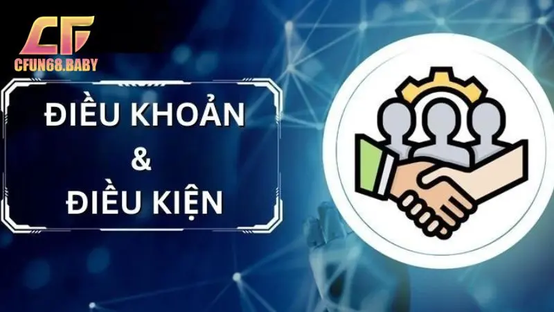 điều khoản và điều kiện Điều khoản và điều kiện về nạp rút tiền tại CFUN68